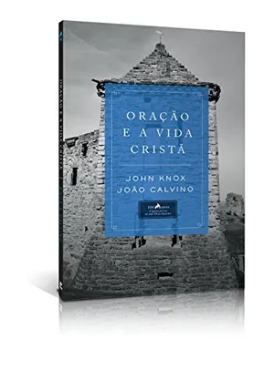 Oração e a Vida Cristã