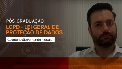 Pós em Lei Geral de Proteção de Dados