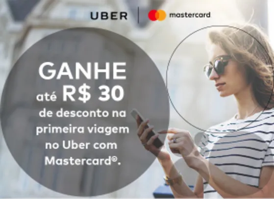 R$ 30 de desconto no Uber para pagamento com Mastercard