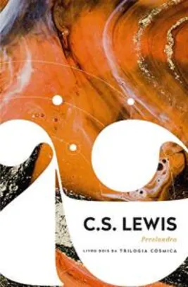 Perelandra - C.S. Lewis - Volume 2 trilogia cósmica | R$ 19