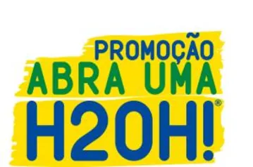 Promoção "ABRA UMA H2OH" - Concorra a 2 sorteios mensais de R$5 mil