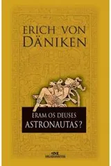 Promoção do livro Eram Os Deuses Astronautas ?