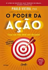 O poder da ação: Faça sua vida ideal sair do papel | R$10