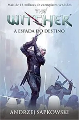 Saindo por R$ 24: [Prime] A Espada do Destino - The Witcher: Volume 2 | R$24 | Pelando