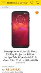 Smartphone Motorola Moto Z3 Play Projector Edition - R$2.507,16