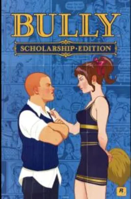 Bully Scholarship Edition - Ativação Steam