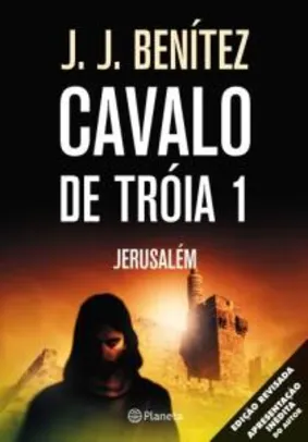 Ebook: Cavalo de Tróia 1 - Jerusalém - J.J. Benitez