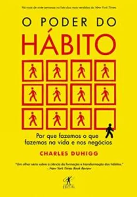 [EBOOK] : O poder do hábito: Por que fazemos o que fazemos na vida e nos negócios R$12