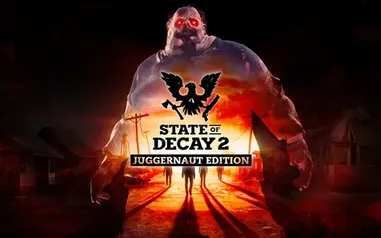 State of Decay 2: Juggernaut Edition - Steam