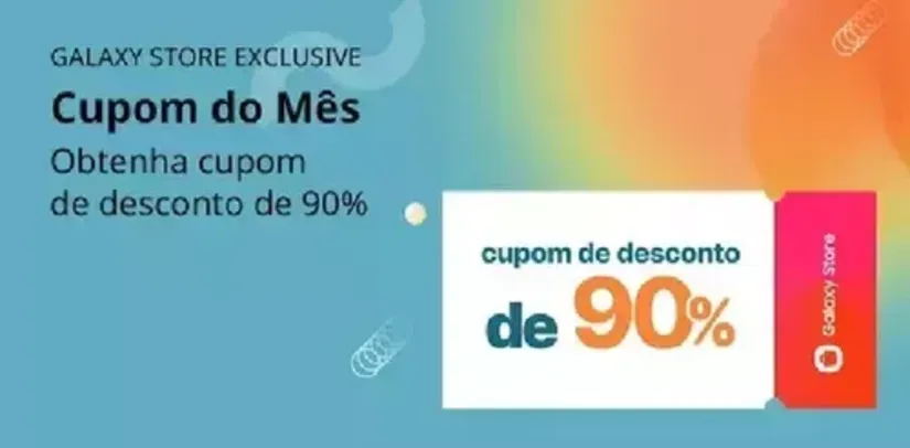 Galaxy Store - Cupom de 90% de desconto.