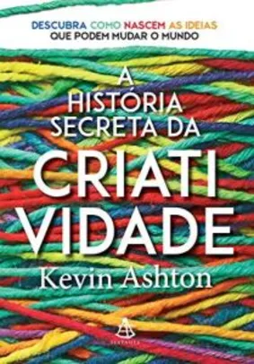 A História Secreta da Criatividade (Português) Capa Comum R$ 9