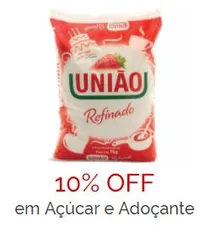 10% OFF em açúcar e adoçante