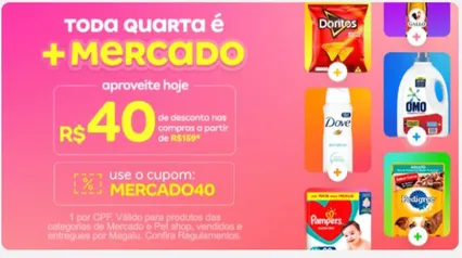 R$40,00 de desconto em compras acima R$159,00 em mercado