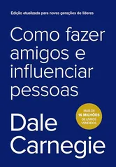 [ PRIME ] Livro Como fazer amigos e influenciar pessoas - Dale Carnegie