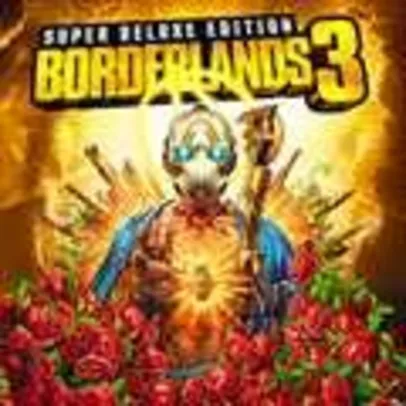Borderlands 3 - Edição Superdeluxe (Xbox) | R$150