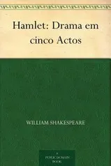 Ebook | Hamlet: Drama em cinco Actos -  William Shakespeare | Grátis