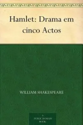Ebook | Hamlet: Drama em cinco Actos -  William Shakespeare | Grátis