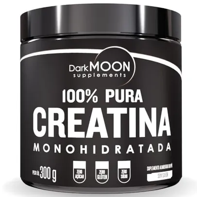 Suplemento em Pó 100% Creatina Pura Monohidratada Pote 300g Sem Sabor - Creatina 100% Pura Máximo Desempenho - Darkmoon Supplements