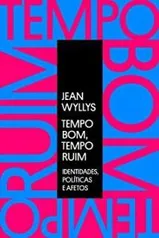 [EBOOK] JEAN WYLLYS TEMPO BOM, TEMPO RUIM