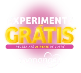 Experimente Grátis Monange Receba até 25 reais de volta