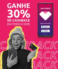 Ganhe 30% em Ame em todo site - Multilaser 