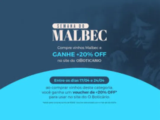 Semana Malbec - Ganhe voucher de 20% para usar no Boticário comprando na Evino
