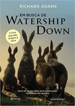 Livro - Em busca de Watership Down | R$30