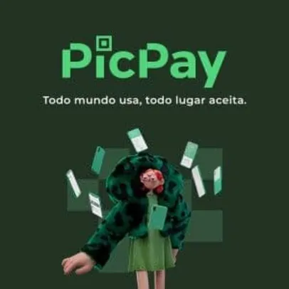 (Usuários selecionados) GANHE 5 REAIS NO PICPAY