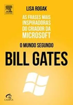 [Amazon.com.br] Livro - O Mundo Segundo Bill Gates (Português) por R$ 7