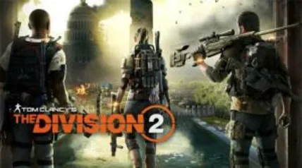 [Fim de semana gratuito] Tom Clancy's The Division 2