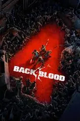 Back 4 Blood: Standard Edition PS4 & PS5