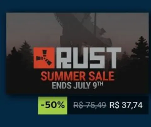 Saindo por R$ 37,74: [Steam] RUST | 50% OFF | R$ 38 | Pelando