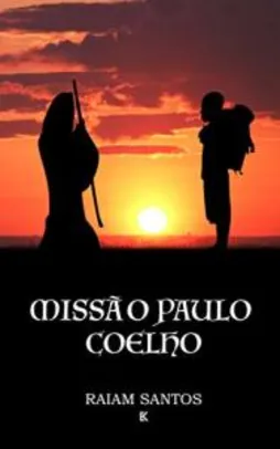 Missão Paulo Coelho [Ebook Grátis]