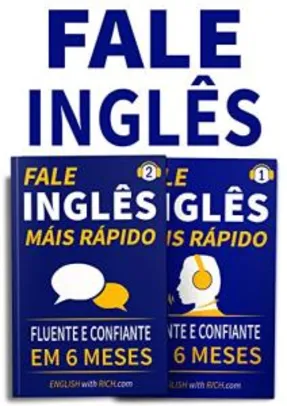 ebook Kindle - Fale Inglês Mais Rápido 1 & 2: Inglês Fluente e Confiante Em 6 Meses: (2 em 1) - R$6