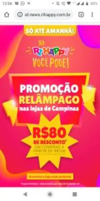 [Loja Física] Ri-Happy Campinas - R$80 nas compras acima de R$100
