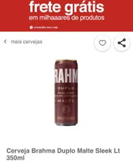 [AME + CC Americanas] Brahma duplo malte 350mL | R$1,91