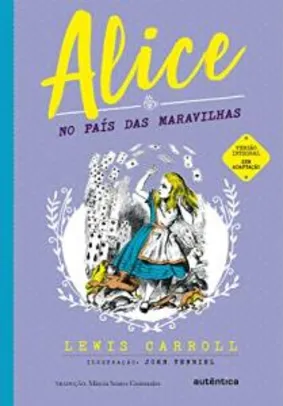 Alice no País das Maravilhas (Clássicos Autêntica) - R$16