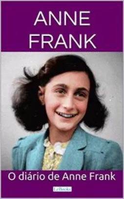 eBook Kindle: O Diário de Anne Frank (Grandes Clássicos) R$6