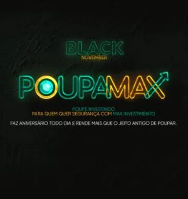 [Investimento CDB] Poupamax 112% CDI - Black November