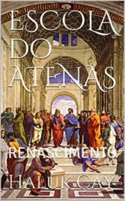 [eBook GRÁTIS] ESCOLA do ATENAS: RENASCIMENTO
