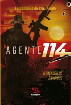 Agente 114: o caçador de bandidos | R$28