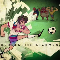 Behold the Kickmen - Ativação na Steam