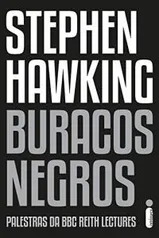 Buracos Negros - Stephen Hawking [eBook Kindle] | R$4