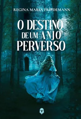 O Destino de Um Anjo Perverso