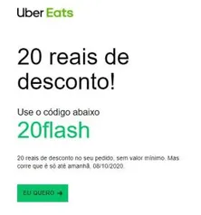 [Usuários selecionados] 20 R$ Off sem valor mínimo Uber Eats