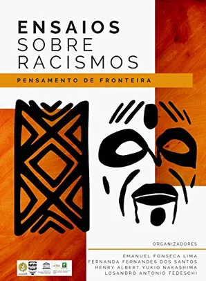 [EBOOK] Ensaios sobre racismos: pensamentos de fronteira