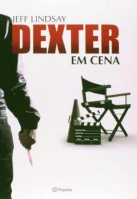 Saindo por R$ 13: Livro - Dexter em cena | R$13 | Pelando