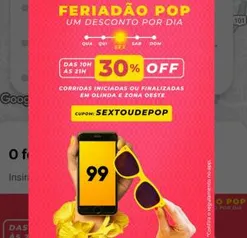 30% OFF em Olinda e Zona Oeste do Recife nessa sexta no 99 POP