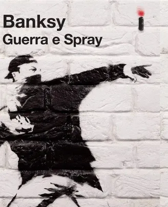 (Cliente Ouro App) Banksy Guerra e Spray | R$14