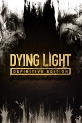 Dying Light Definitive Edition | Xbox